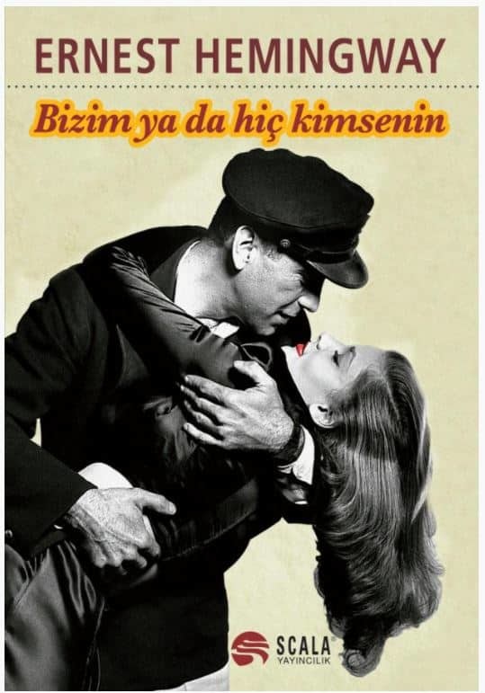 Hemingway'den Bizim Ya Da Hiç Kimsenin