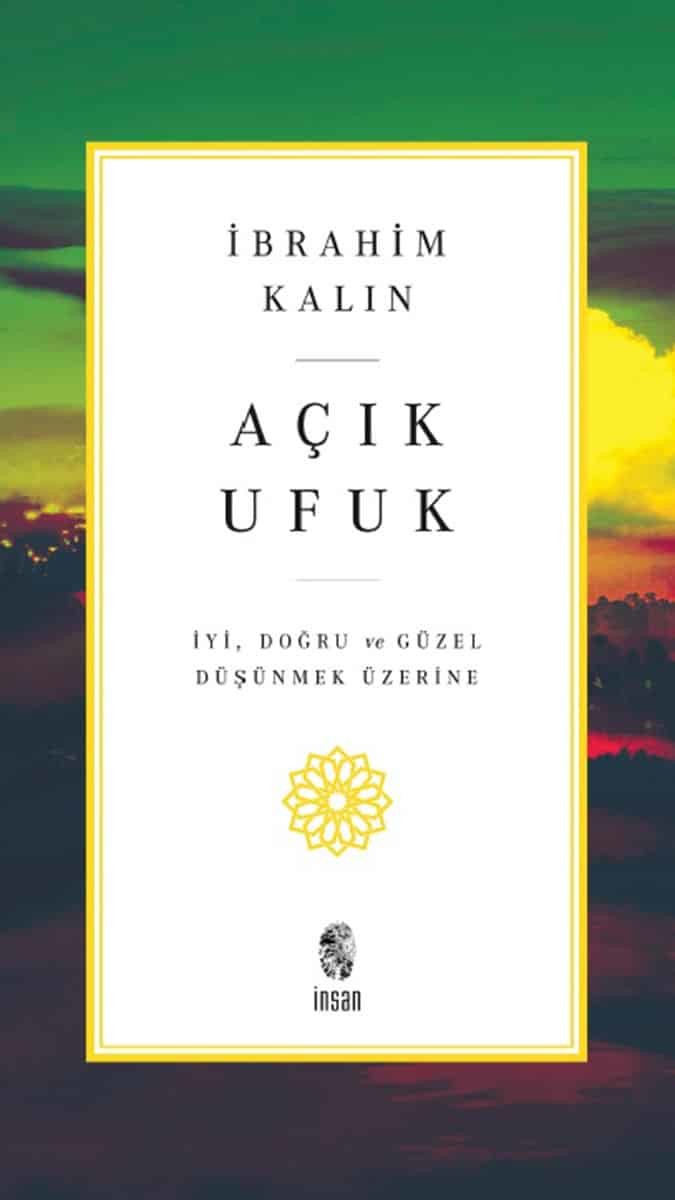 İbrahim Kalın'ın Açık Ufuk adlı yeni kitabı çıktı