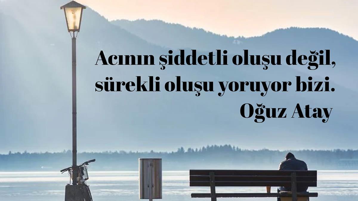 Yalın bir yalnızlığı seçen, yaşadığı dönemde toplum tarafından anlaşılamayan Yazar Oğuz Atay.