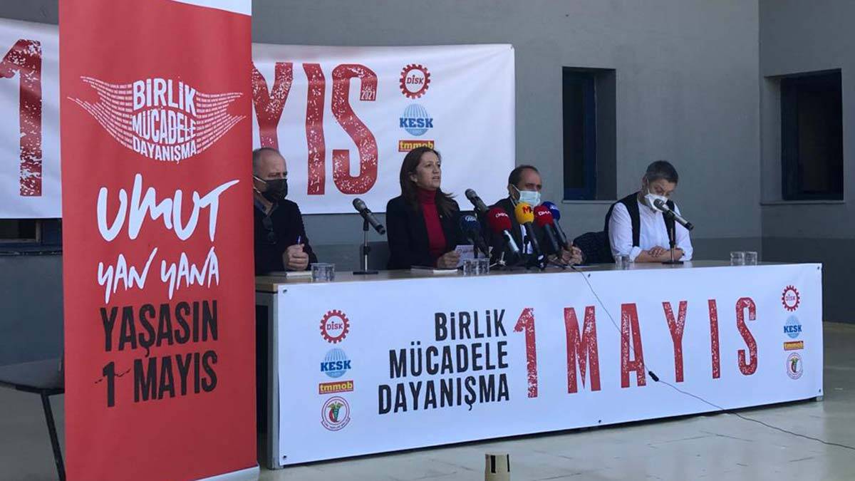 DİSK, KESK, TMMOB ve TTB'den 1 Mayıs programı açıklaması