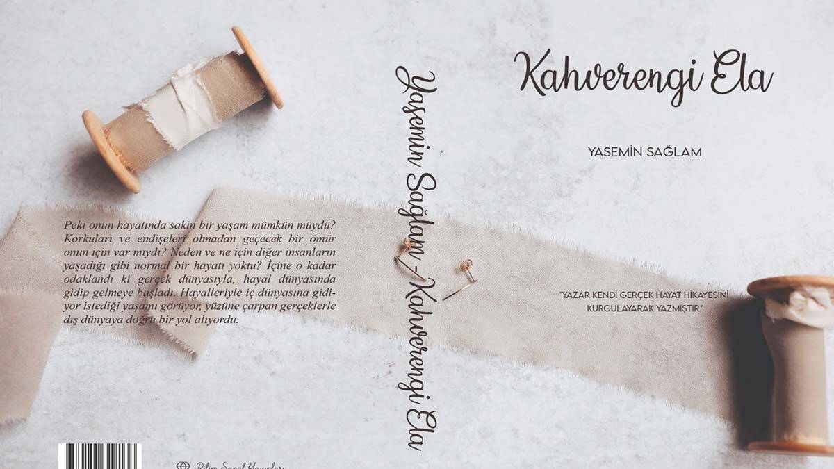 Kişisel Gelişim Eğitmeni kitap yazarı Yasemin Sağlam'ın Kahverengi Ela kitabı çıktı.