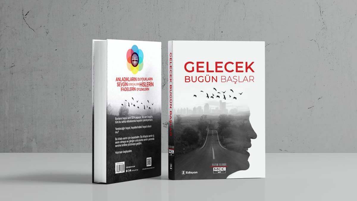 Gelecek Bugün Başlar kitabı yayımlandı