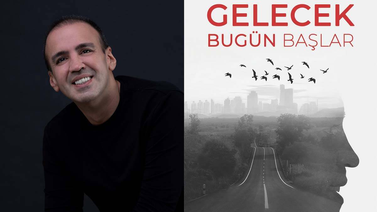Gelecek Bugün Başlar kitabı yayımlandı