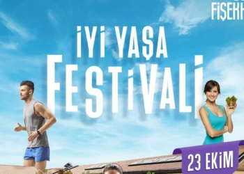 İyi Yaşa Festivali ücretsiz olarak 23 Ekim'de başlıyor