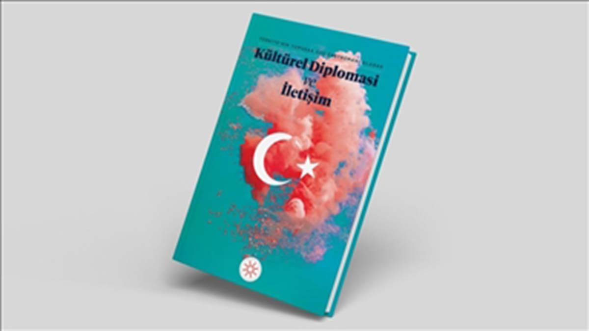 Kültürel Diplomasi ve İletişim Kitabı yayımlandı
