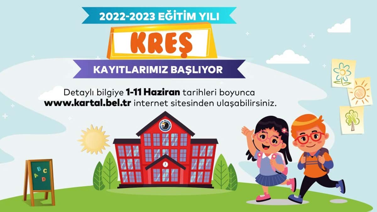 Kartal Belediyesi kreşleri için ön kayıtlar başlıyor