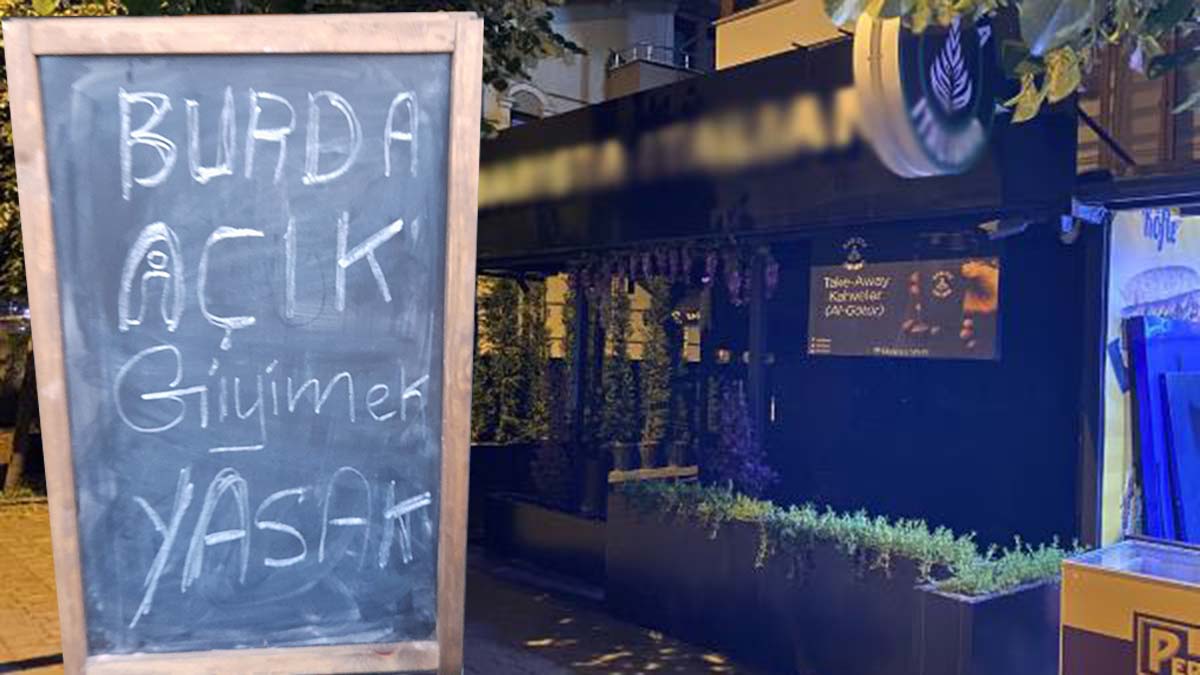 Açık giyinmek yasak yazısı bulunan kafeye şortla girdi kovuldu