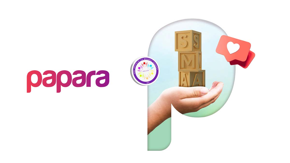 Papara'da SMA Mücadele Derneği'ne bağış imkanı