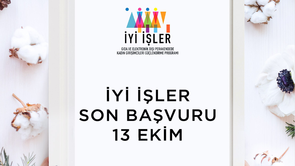 ‘İyi İşler’ başvurusu için son gün 13 Ekim
