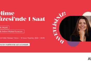 Şermin Yaşar ile ‘Kelime Müzesi’nde 1 saat’