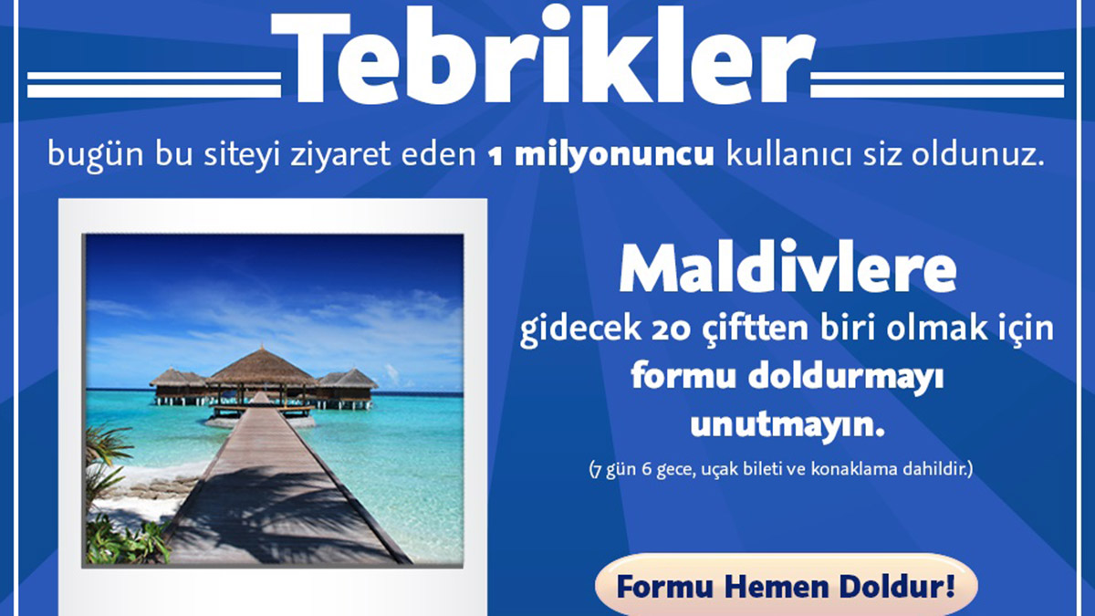 Ücretsiz Maldivler tatili vaadine 30 bin kişi inandı