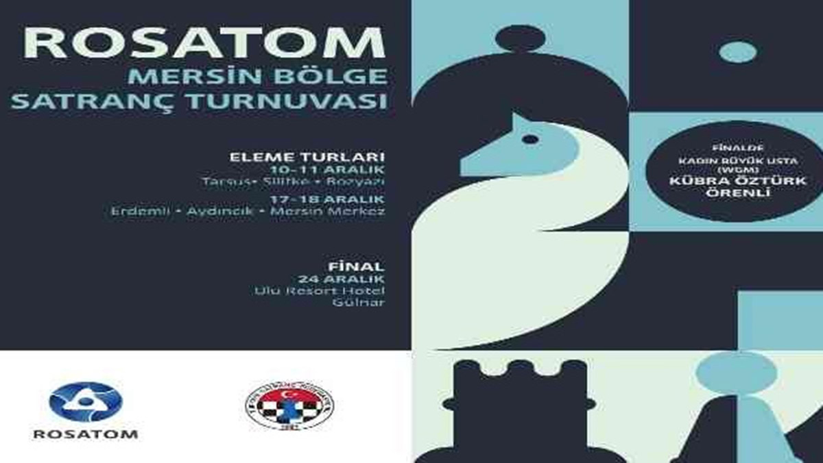 Rosatom Mersin Bölge Satranç Turnuvası başladı