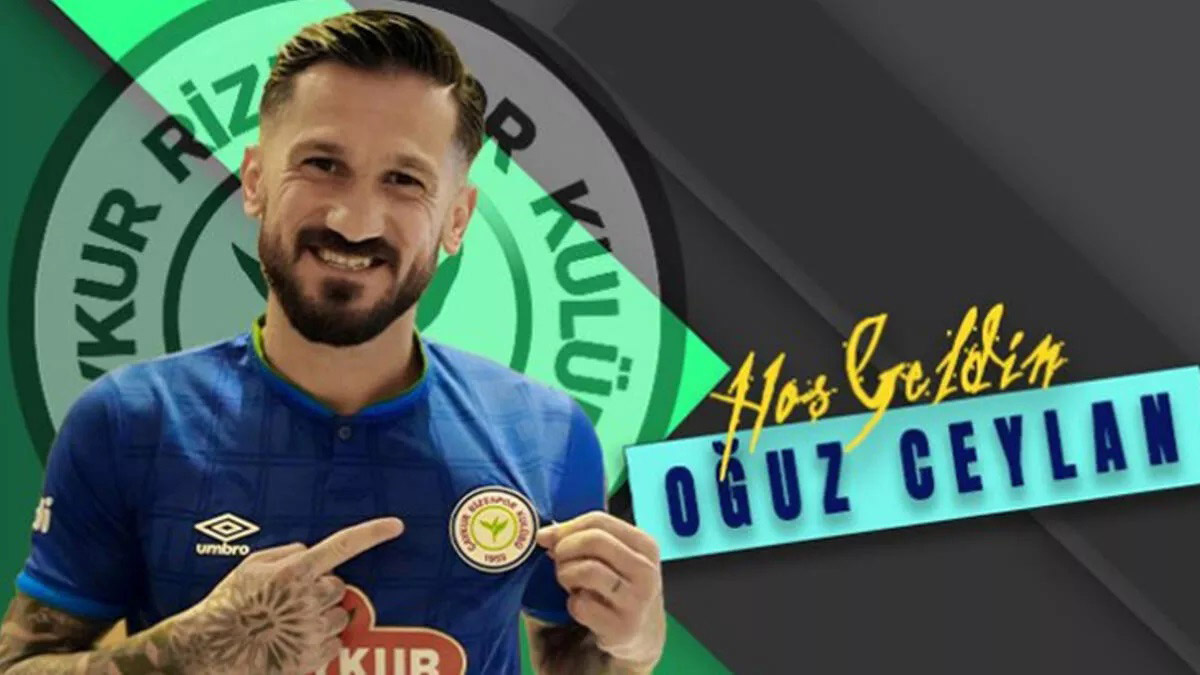 Çaykur Rizespor, Oğuz Ceylan’la anlaştı