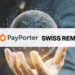 PayPorter, Swiss Remit ile iş birliğine gitti