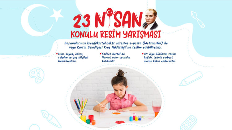 23 Nisan konulu Şiir Okuma ve Resim Yarışması'na başvurular başladı