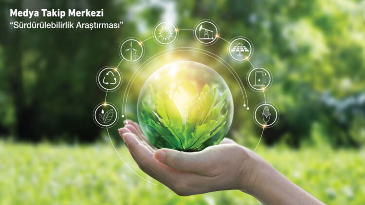 Mart'ta 41 bin sürdürülebilirlik konulu haber yapıldı