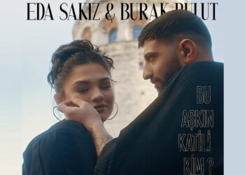 Burak Bulut ve Eda Sakız'dan "Bu Aşkın Katili Kim"