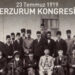 Erzurum Kongresi'nin 104'üncü yıl dönümü