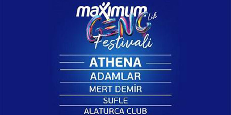 Maximum Gençlik Festivali başlıyor