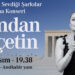 Candan Erçetin Atatürk'ün sevdiği şarkıları seslendirecek