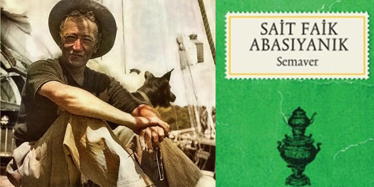 Sait Faik ve Semaver
