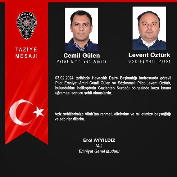 Gaziantep’te Emniyet Müdürlüğü’ne ait polis helikopteri kaza kırıma uğradı. Düşen helikopterde bulunan Pilot Emniyet Amiri Cemil Gülen ve Sözleşmeli Pilot Levent Öztürk şehit olurken, bir teknisyen yaralandı.