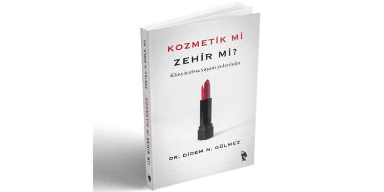 'Kozmetik mi Zehir mi?' isimli kitap çıktı