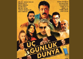 Burcu Gönder'li Üç Günlük Dünya 19 Nisan'da sinemalarda