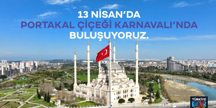 Türkiye Kültür Yolu Festivali, Adana’da başlıyor