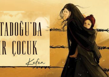Eser incelemesi; Orta Doğu'da bir çocuk!