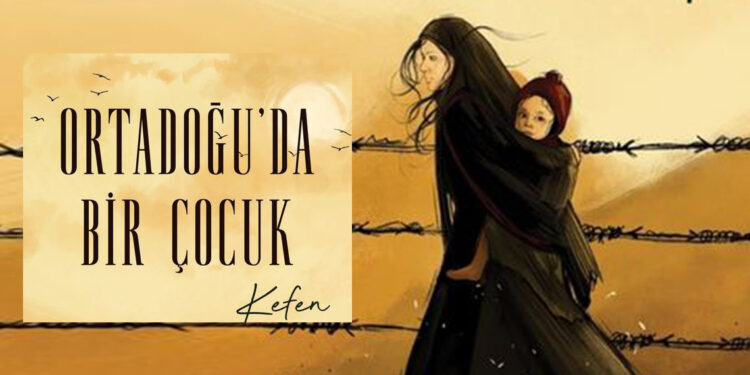 Eser incelemesi; Orta Doğu'da bir çocuk!