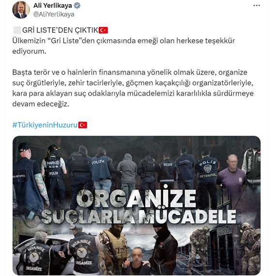 Kara Paranın Aklanmasının Önlenmesine Yönelik Mali Eylem Görev Gücü (FATF) açıkladı; Türkiye gri listeden çıktı.