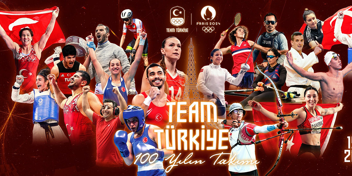 'Team Türkiye' Paris Olimpiyatları'nda Türkiye’yi gururlandıracak