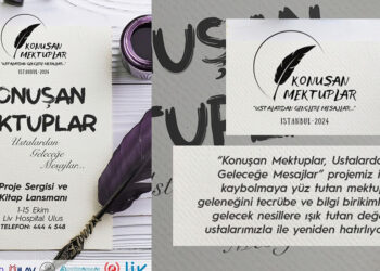 Konuşan Mektuplar: Ustalardan Gençlere Mesajlar