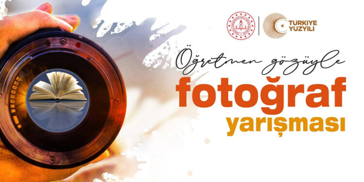'Öğretmen Gözüyle' temalı fotoğraf yarışması düzenlenecek