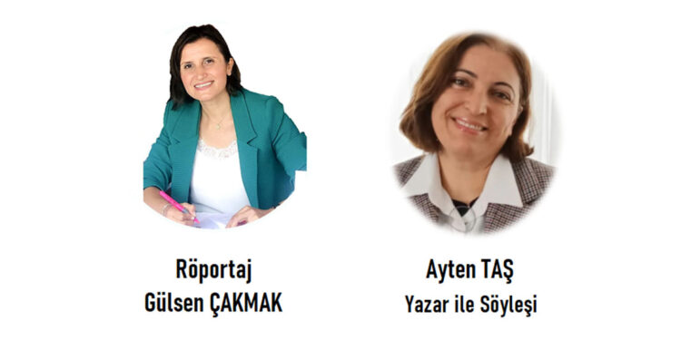 Türk Dili ve Edebiyatı Öğretmeni Yazar Ayten Taş ile söyleşi