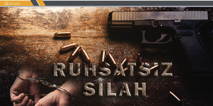 Ruhsatsız silah taşıyanlar artık hapse girecek