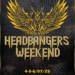 Headbangers' Weekend, 4, 5 ve 6 Temmuz'da İstanbul'da