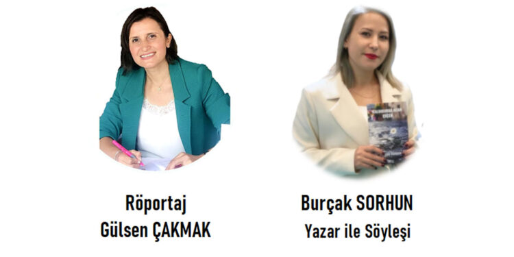 Sevgili yazar Burçak Sorhun ile söyleşi