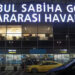 Sabiha Gökçen Havalimanı'ndan yapılacak bazı uçuşlar iptal edildi