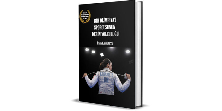 Milli eskrimci İrem Karamete'nin kitabı yayımlandı
