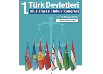 Türk Devletleri 1'inci Uluslararası Hukuk Kongresi, İstanbul’da gerçekleştirilecek