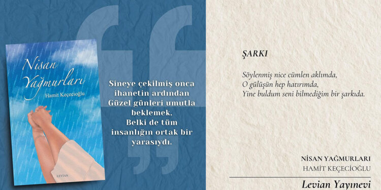 Hamit Keçecioğlu'nun "Nisan Yağmurları" şiir kitabı raflarda yerini aldı