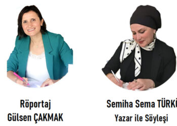 Değerli yazar Semiha Sema Türköz ile söyleşi