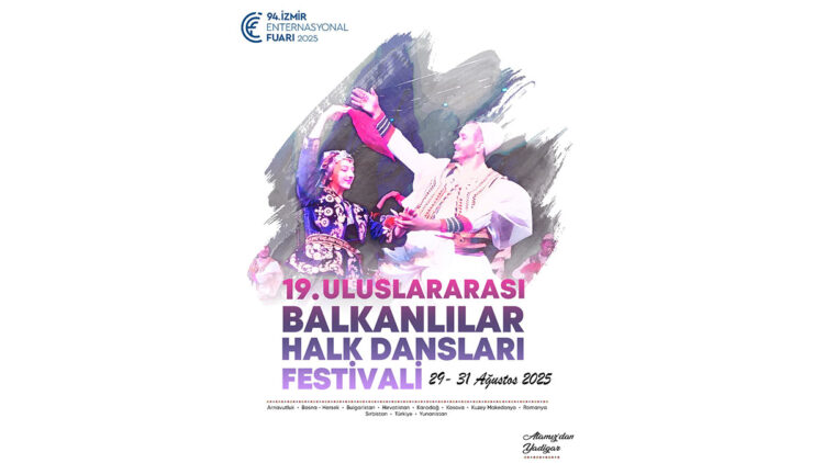 Uluslararası Balkanlılar Halk Dansları Festivali başlıyor
