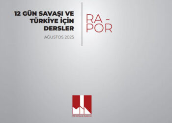 '12 Gün Savaşı ve Türkiye için Dersler' başlıklı rapor yayınlandı