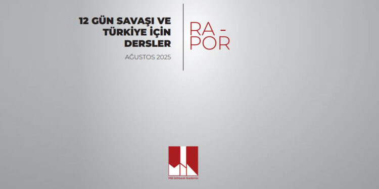 '12 Gün Savaşı ve Türkiye için Dersler' başlıklı rapor yayınlandı