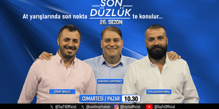 Son Düzlük, 26’ncı sezona ‘Merhaba’ diyor