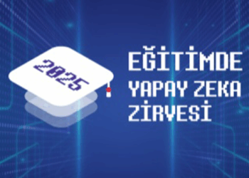 ‘Eğitimde Yapay Zeka Zirvesi’ İstanbul’da başlıyor