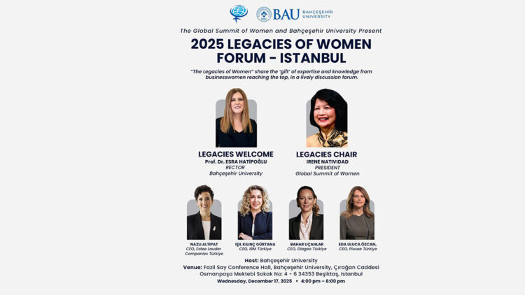 2026 Küresel Kadın Zirvesi’ne giden yolda ilk adım “Legacies of Women Forum” ile atılıyor